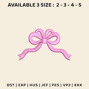 Könnte beinhalten: Ein rosa gesticktes Schleifenmotiv mit zwei Schlaufen und zwei herabhängenden Bändern. Der Text oben lautet AVAILABLE 3 SIZE : 2 - 3 - 4 - 5 und der Text unten lautet DST | EXP | HUS | JEF | PES | VP3 | XXX.