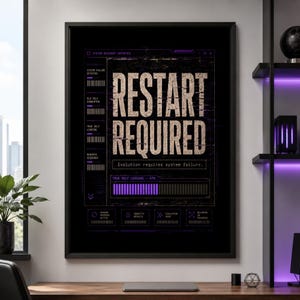 May include: A framed wall art print featuring a black background with a digital interface design. The text RESTART REQUIRED is centered in a distressed white font. Below, a purple loading bar shows 47% progress with system status labels.