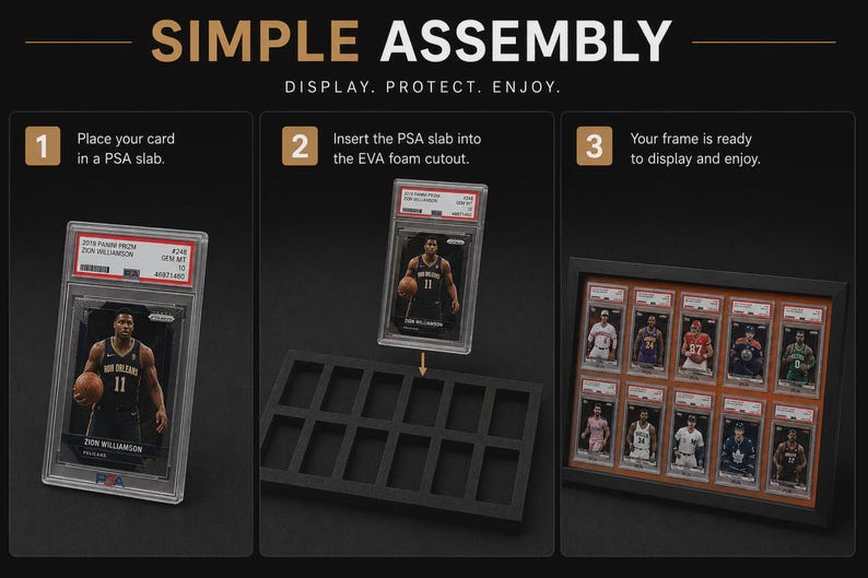 May include: Image showing a step-by-step guide for assembling a sports card display. The steps include placing a card in a PSA slab, inserting the slab into a foam cutout, and displaying the framed cards. Text reads "SIMPLE ASSEMBLY. DISPLAY. PROTECT. ENJOY."
