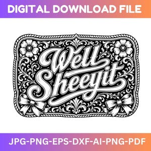 Puede incluir: Un diseño gráfico digital en blanco y negro que presenta el texto Well Sheeyit en una fuente cursiva estilizada. El diseño está encerrado en un marco rectangular con adornos florales, hojas y dos lazos en las esquinas inferiores.