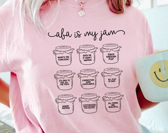 ABA Therapy T-Shirt: "ABA is My Jam" Comfort Colors Tee