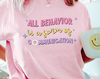 Aba-T-shirt, All Behaviour is Communication-shirt, cadeau voor Bcba Rbt