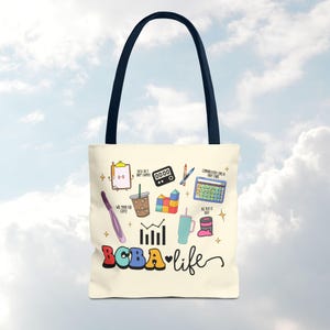 BCBA Life Essentials ABA Themed Tote Bag, Behavior Therapy Bag, Aba Provider Gift, Gift for Bcba