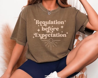 Regulation Before Expectation Shirt | Special Education Teacher Shirt | BCBA Shirt  | Neurodiversity Advocate Gift | SPED Teacher Shirt