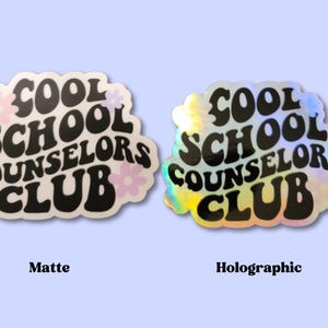 School Counselor sticker, Cool Counselor Sticker, holographic Counselor Sticker