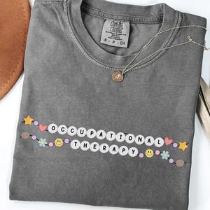 Friendship Bracelet Occupational Therapy Shirt, Comfort Colors OT Tee