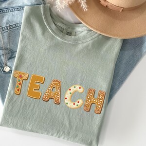 Christmas Cookie Teach T-Shirt, Holiday Teacher Apparel image 2