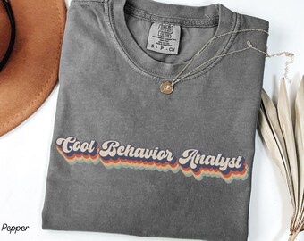 Cool Behavior Analyst Shirt, Rainbow Retro BCBA Tee, ABA Therapist Gift, Comfort Colors Unisex