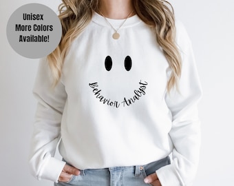BCBA sweatshirt, Behavior Analyst smile crewneck, aba therapist Apparel, Unisex applied behavior analysis