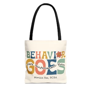 Personalized Aba Tote Bag, Behavior Goes Where Reinforcement Flows, Cute Behavior Tech Analyst Accessories, Gift for Rbt Bcba
