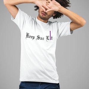 Sacramento Basketball Shirt, Keep Sac Lit, sac apparel