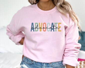 Minimalist Advocate Sweatshirt, Boho Advocacy Crewneck, Gift for Advocates, Advocacy Apparel