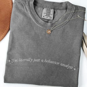 面白いBCBA Tシャツ、私は文字通り行動分析士です