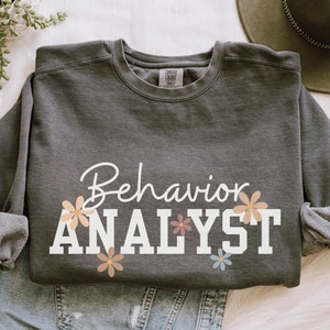 Behavior Analyst sweatshirt, ABA crewneck, Gift for behavior analyst, Unisex comfort colors