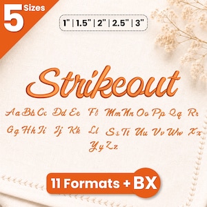 Puede incluir: Un conjunto de alfabeto de bordado titulado Strikeout con letras cursivas naranjas de la A a la Z. El diseño incluye 5 tamaños: 2,54 cm, 3,81 cm, 5,08 cm, 6,35 cm y 7,62 cm. El gráfico también indica que se incluyen 11 formatos más BX.