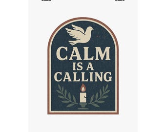 Calm Is A Calling Christian Poster | Faith Wall Art Print