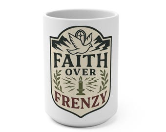 Faith Over Frenzy Black Christian Mug | Faith Coffee Cup