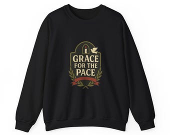 Grace For The Pace Christian Sweatshirt | Quiet Faith Crewneck