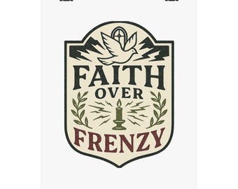 Faith Over Frenzy Christian Poster | Faith Wall Art Print