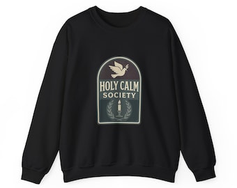 Holy Calm Society Christian Sweatshirt | Quiet Faith Crewneck