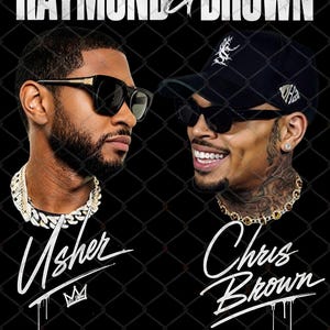 May include: A digital graphic featuring the text RAYMOND & BROWN at the top, with portraits of Usher and Chris Brown wearing sunglasses, chains, and a black cap. The names Usher and Chris Brown are written in white script below each portrait.