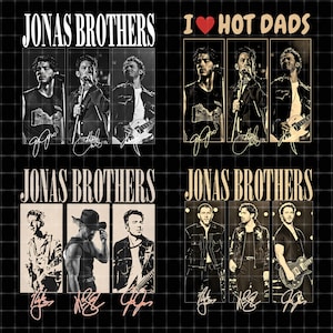 May include: A graphic design featuring four distinct panels of the Jonas Brothers. Each panel displays black and white concert photography of the band members with the text Jonas Brothers or I Heart Hot Dads and stylized signatures at the bottom.