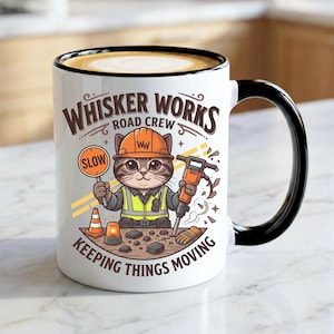 Whisker Works Road Crew Mug | Road Construction Cat Coffee Mug, Funny Road Worker Gift, Keeping Things Moving Mug image 1