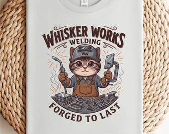 Welder Cat Shirt | Welding Gift for Men, Tradesman Tee, Funny Welder Gift, Forge To Last Shirt, Metalworker Cat Tee