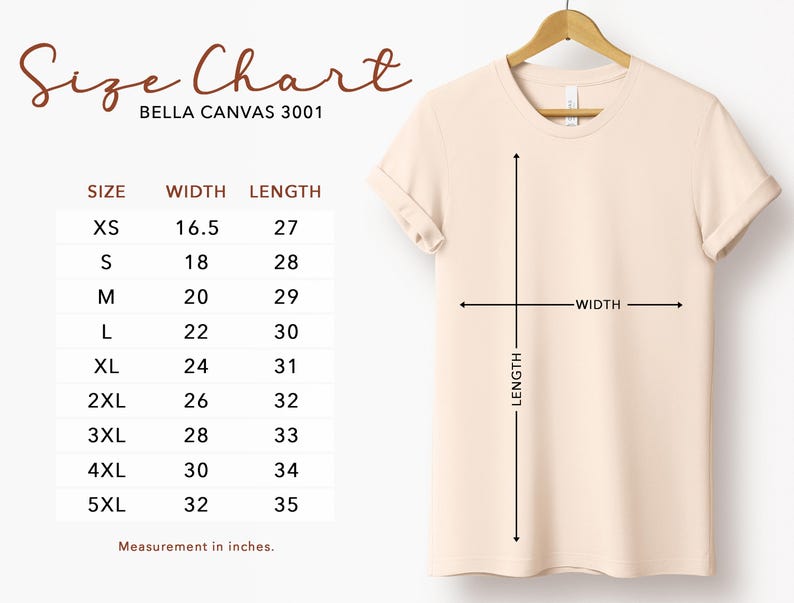 May include: A cream-colored t-shirt hanging on a wooden hanger. The image includes a size chart with measurements in inches for various sizes, from XS to 5XL. The text "Size Chart" and "BELLA CANVAS 3001" are visible.