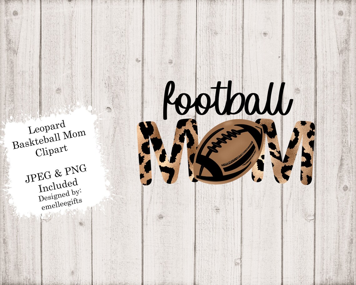 Football Mom Clipart JPG and PNG Included Leopard Football Etsy