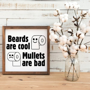 Beards are cool Mullets are bad Decal ~ Bathroom Decal ~ Funny Bathroom Decal ~ Toilet Paper Decal