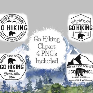 Go Hiking Clipart ~ JPG and PNG Included ~ Landscape Clipart ~ Instant Download ~ Hiking Clipart Set ~ Worse Case a Bear Kills You Clipart