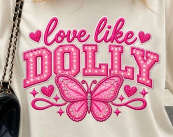 Love Like Dolly PNG, Dolly PNG, Dolly Parton Música Country dtf, Dolly PNG com Babados e Bolinhas e Borboleta, Download de Música Country Feminina