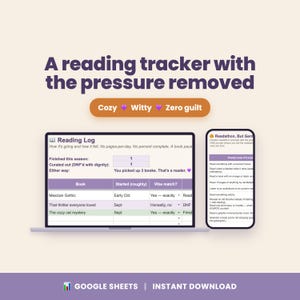 May include: A digital reading tracker displayed on a laptop and smartphone screen. The interface features a reading log with columns for book titles, start dates, and vibe matches. Text includes A reading tracker with the pressure removed, Cozy, Witty, Zero guilt, and Google Sheets Instant Download.