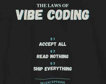 Camiseta Vibe Coding / Acéptalo todo, no leas nada, envíalo todo