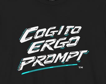 Camiseta divertida con IA / Regalo con tipografía cyberpunk Cogito Ergo Prompt™
