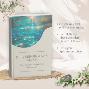 May include: A book titled "DIE VERBORGENEN SINNE" with a cover featuring a turquoise and blue abstract design. The book's subtitle reads "Eine Reise in die Welt der Hellsinne." Text on the right side lists topics including perception and understanding.