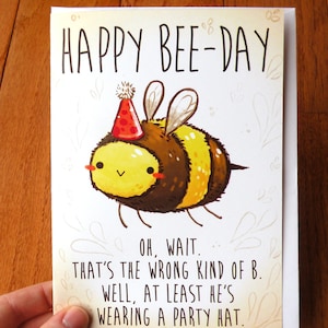 Carte d'anniversaire drôle, carte d'abeille, cartes, cartes mignonnes, carte de voeux, carte drôle, papeterie, mignonne, drôle, blague, jeu de mots,