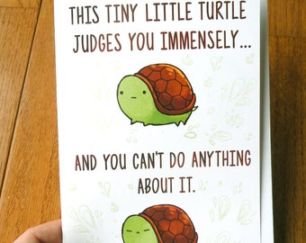funny turtle card, cute card, birthday card, silly card, greeting card, funny card, stationary, joke, fun, friend card