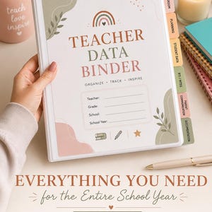 Peut inclure: Un classeur de données pour enseignant blanc avec un graphique arc-en-ciel et le texte TEACHER DATA BINDER, ORGANIZE TRACK INSPIRE. Il comprend des sections pour Teacher, Grade, School, School Year, et des onglets Classroom, Planning, Student Data, RTI/MTSS, Parent Communication, Documentation.
