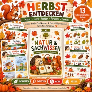 Könnte beinhalten: Ein Set aus pädagogischen Herbst-Arbeitsblättern mit den Titeln HERBST ENTDECKEN und NATUR & SACHWISSEN. Die Seiten zeigen Illustrationen von Eichhörnchen, Igeln, Herbstblättern und Wetterphänomenen sowie deutsche Texte zum Naturwissen.