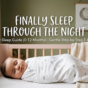 Könnte beinhalten: Ein Baby schläft in einem rosa Babybett. Der Text "FINALLY SLEEP THROUGH THE NIGHT" steht über dem Text "Baby Sleep Guide (0-12 Months) - Gentle Step-by-Step E-book". Ein Stofftier-Elefant liegt auf dem Bett.