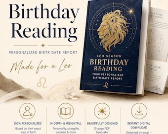 Leo Season Birthday Reading PDF | Personalized Birth Date Report for a Leo, Custom Zodiac Gift & Self Discovery (Digital Download)