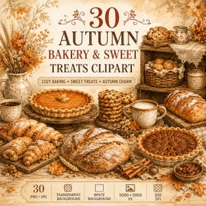 Puede incluir: Una colección digital de 30 imágenes prediseñadas de panadería y dulces de otoño con pasteles, galletas, croissants, pan y ramas de canela. El texto dice 30 AUTUMN BAKERY & SWEET TREATS CLIPART, COZY BAKING, SWEET TREATS, AUTUMN CHARM, 30 PNG + JPG.