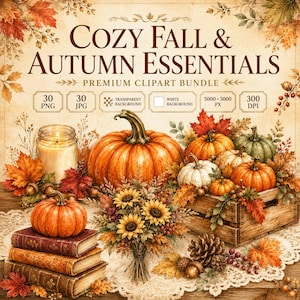 Op de afbeelding: Een digitale afbeelding met de titel COZY FALL & AUTUMN ESSENTIALS PREMIUM CLIPART BUNDLE met illustraties van pompoenen, zonnebloemen, herfstbladeren, een kaars in een glazen pot, een houten kist en drie gestapelde oude boeken.