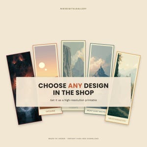 May include: Five vertical rectangular bookmarks featuring diverse landscape illustrations including Tatooine, Yosemite, Mont Saint Michel, and Neuschwanstein. The text CHOOSE ANY DESIGN IN THE SHOP Get it as a high-resolution printable is overlaid in the center.