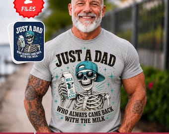Just A Dad Who Always Came Back With The Milk PNG, Funny Father’s Day PNG, Retro Dad Skeleton PNG, Cool Dad Fathers Day Sublimation Design