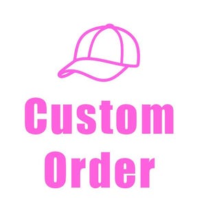 May include: A bright pink graphic illustration of a baseball cap positioned above the text Custom Order in a bold, sans-serif font. The entire design is rendered in a vibrant pink color against a plain, solid white background.