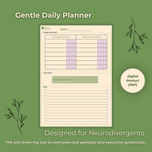 Peut inclure: Un planificateur PDF numérique sur fond vert. Le planificateur comprend des sections pour les tâches, les loisirs et un emploi du temps quotidien. Le texte sur le planificateur indique "Gentle Daily Planner" et "Designed for Neurodivergents."
