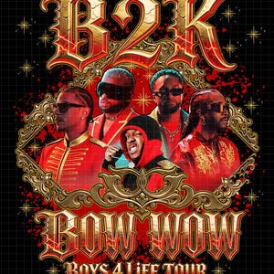 Pode incluir: Um cartaz de concerto para B2K e Bow Wow. O design em vermelho e dourado mostra os membros da banda em uma moldura ornamentada. As palavras 'B2K' e 'BOW WOW' são exibidas em destaque. O texto diz 'Boys 4 Life Tour'.